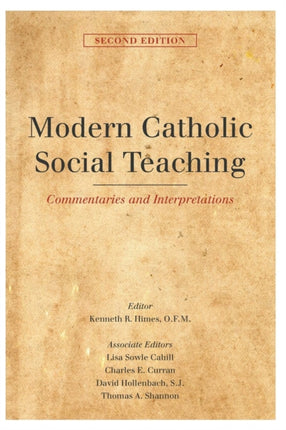 Modern Catholic Social Teaching: Commentaries and