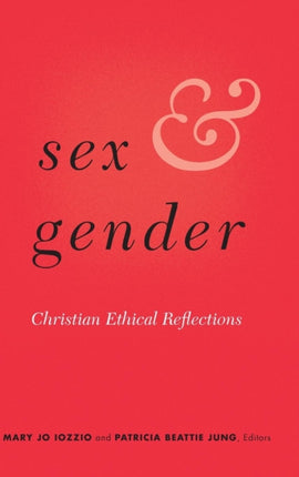 Sex and Gender: Christian Ethical Reflections