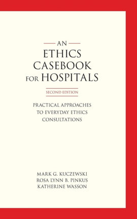 An Ethics Casebook for Hospitals: Practical