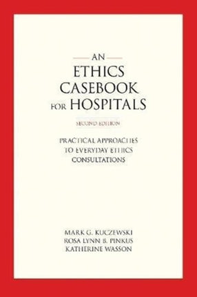 An Ethics Casebook for Hospitals: Practical