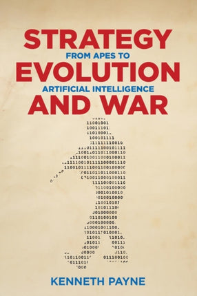 Strategy, Evolution, and War: From Apes to