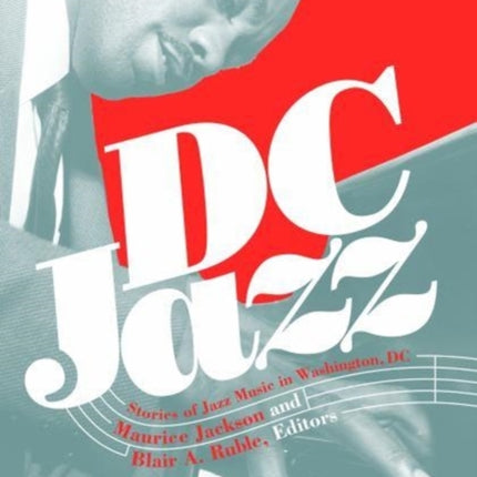 DC Jazz: Stories of Jazz Music in Washington, DC