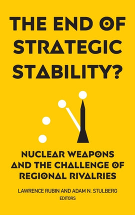 The End of Strategic Stability?: Nuclear Weapons