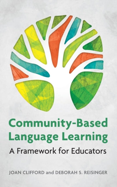 Community-Based Language Learning: A Framework