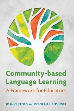 Community-Based Language Learning: A Framework