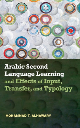 Arabic Second Language Learning and Effects of