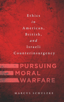 Pursuing Moral Warfare: Ethics in American,