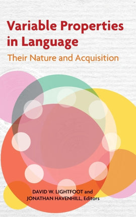 Variable Properties in Language: Their Nature and