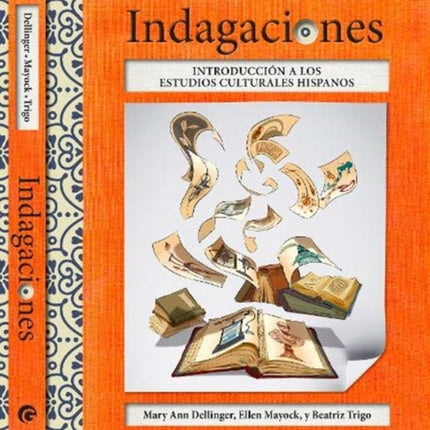 Indagaciones: Introducción a los estudios culturales hispanos