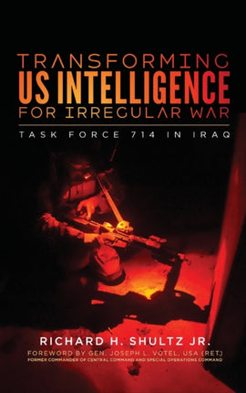 Transforming US Intelligence for Irregular War: