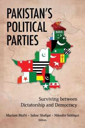 Pakistan's Political Parties: Surviving between Dictatorship and Democracy