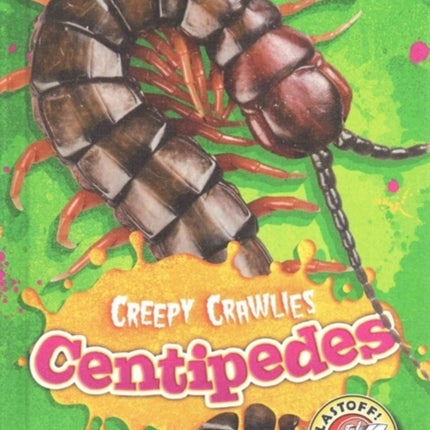 Centipedes