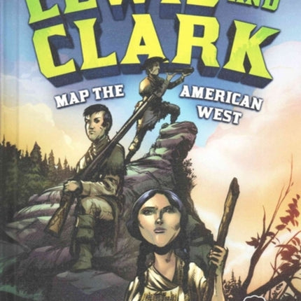 Lewis and Clark Map the American West