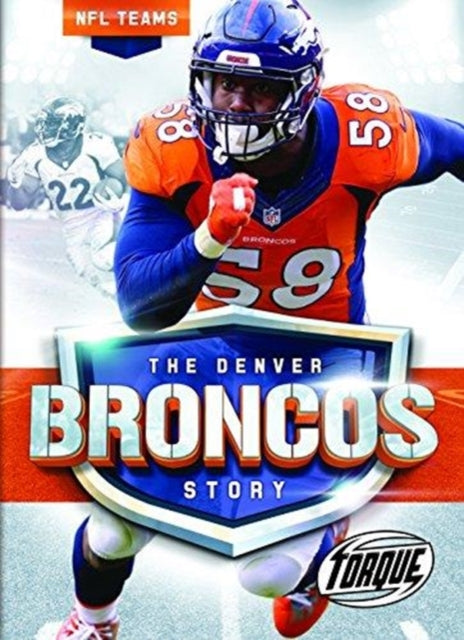 The Denver Broncos Story