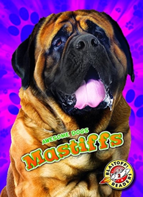 Mastiffs Mastiffs