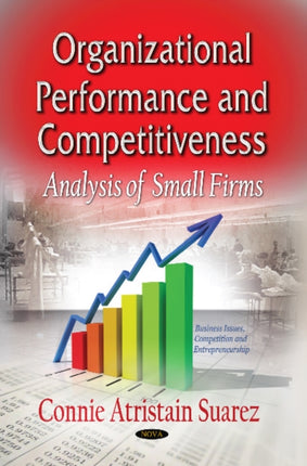 Organizational Performance & Competitiveness: Analysis of Small Firms