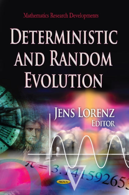 Deterministic & Random Evolution