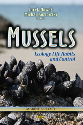 Mussels: Ecology, Life Habits & Control