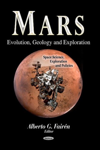 Mars: Evolution, Geology & Exploration