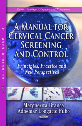 Manual for Cervical Cancer Screening & Control: