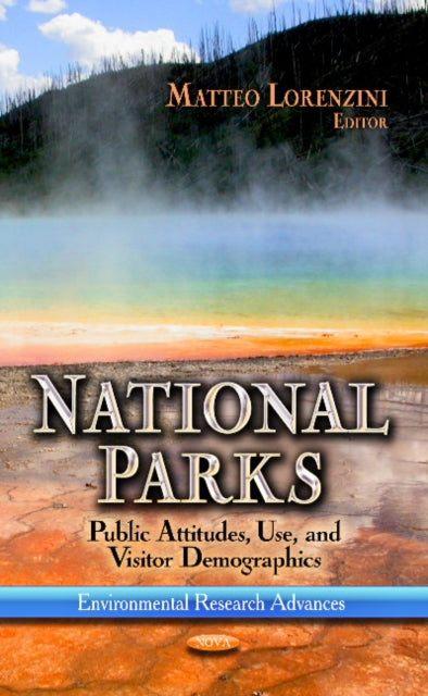 National Parks: Public Attitudes, Use & Visitor Demographics