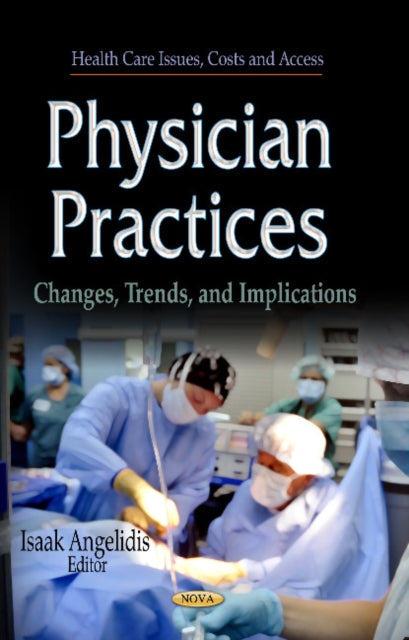 Physician Practices: Changes, Trends &