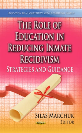 Role of Education in Reducing Inmate Recidivism: