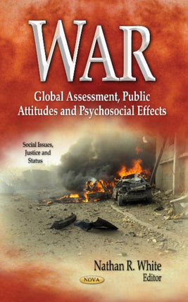 War: Global Assessment, Public Attitudes & Psychosocial Effects