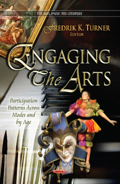 Engaging the Arts: Participation Patterns Across Modes & by Age