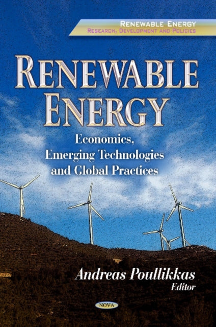 Renewable Energy: Economics, Emerging Technologies & Global Practices