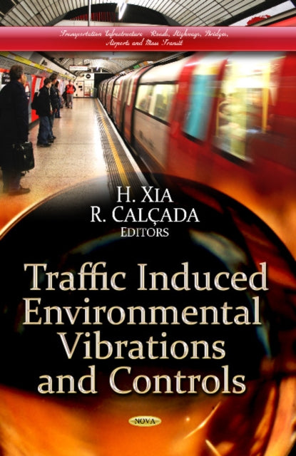 Traffic Induced Environmental Vibrations &