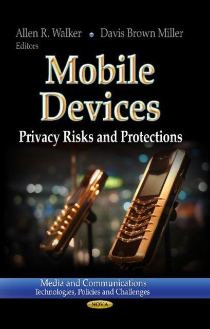 Mobile Devices: Privacy Risks & Protections