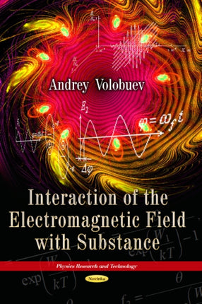 Interaction of the Electromagnetic Field with Substance