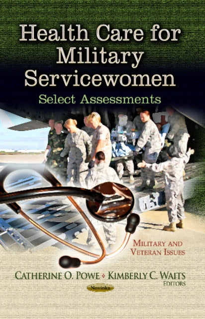 Health Care for Military Servicewomen: Select Assessments