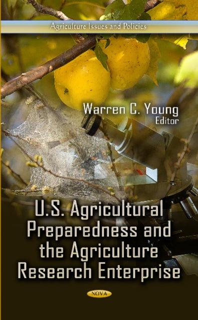 U.S. Agricultural Preparedness & the Agriculture Research Enterprise