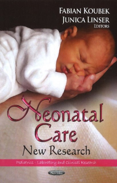 Neonatal Care: New Research