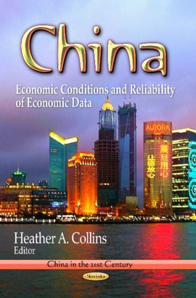 China: Economic Conditions & Reliability of Economic Data