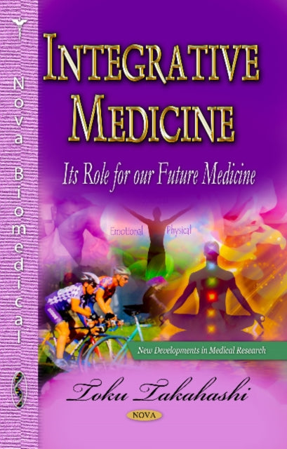 Integrative Medicine: Its Role for Our Future