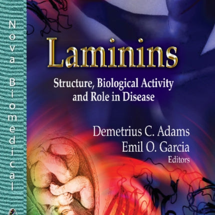 Laminins: Structure, Biological Activity &Role in Disease