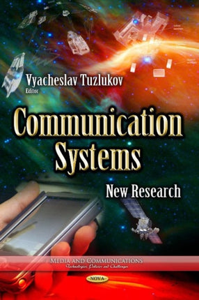 Communication Systems: New Research