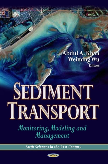 Sediment Transport: Monitoring, Modeling &