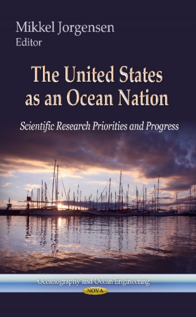 United States as an Ocean Nation: Scientific Research Priorities & Progress