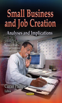 Small Business & Job Creation: Analyses & Implications