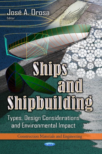 Ships & Shipbuilding: Types, Design Considerations & Environmental Impact