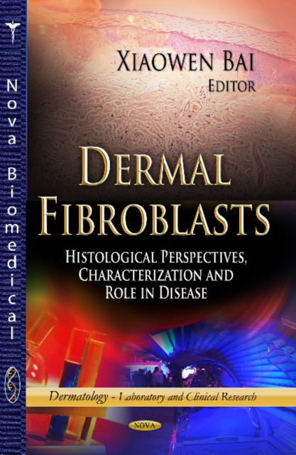 Dermal Fibroblasts: Histological Perspectives,