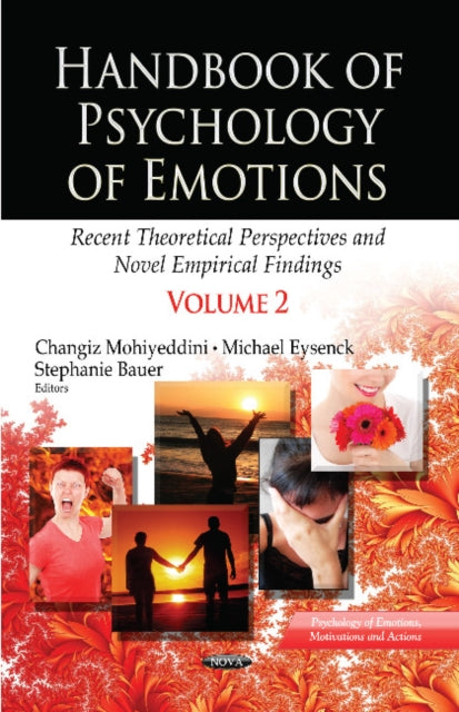 Handbook of Psychology of Emotions: Recent Theoretical Perspectives & Novel Empirical Findings -- Volume 2