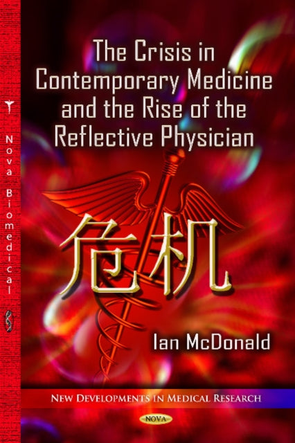 Crisis in Contemporary Medicine & the Rise of the Reflective Physician