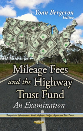 Mileage Fees & the Highway Trust Fund: An