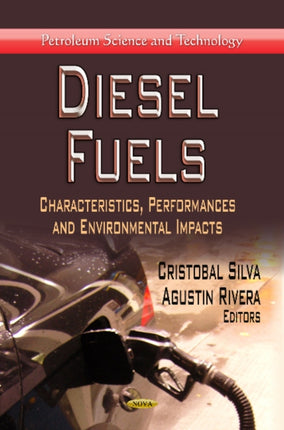 Diesel Fuels: Characteristics, Performances &