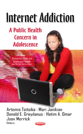 Internet Addiction: A Public Health Concern in Adolescence